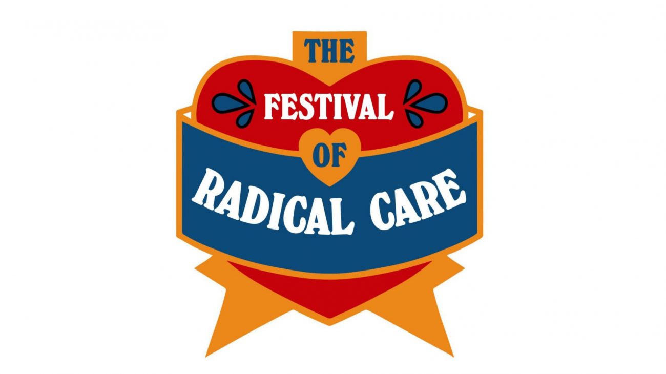 The Festival of Radical Care